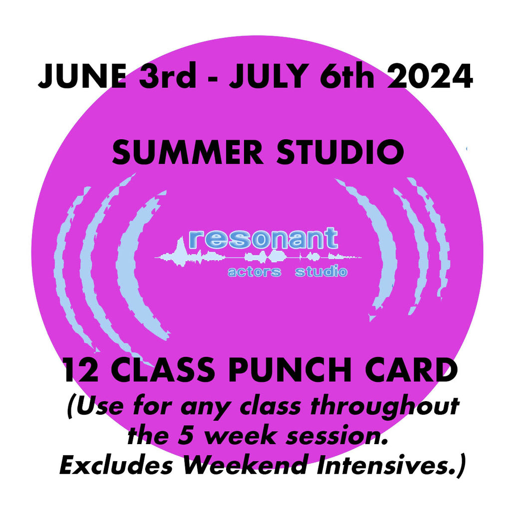 Resonant Actors Studio:  12-Class Punch Card